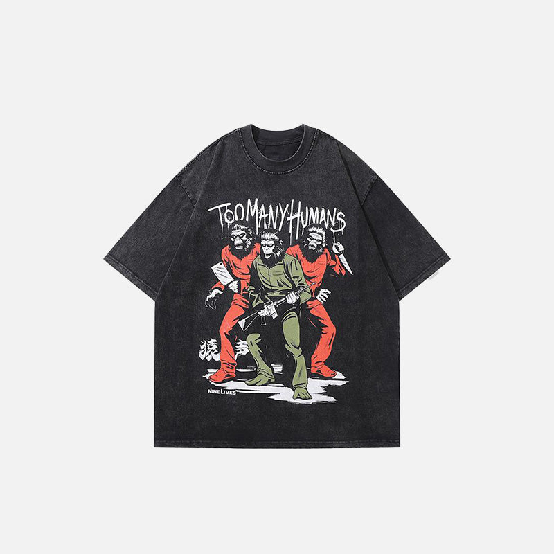 "Too Many Humans" Loose Printed T-Shirt - fashionupstore1